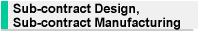 Sub-contact Design, Sub-contact Manufacturing